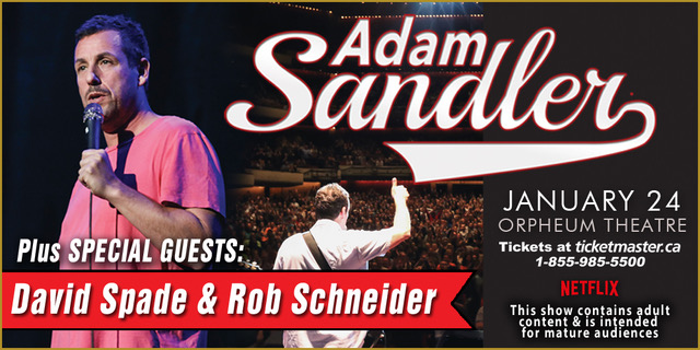 Adam Sandler plus Special Guests: David Spade & Rob Schneider