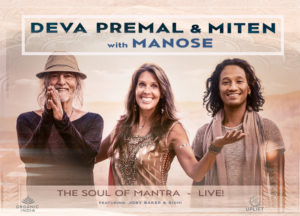 Deva Premal & Miten with Manose - The Soul of Mantra - Live!