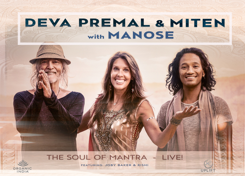 Deva Premal & Miten with Manose – The Soul of Mantra – Live!